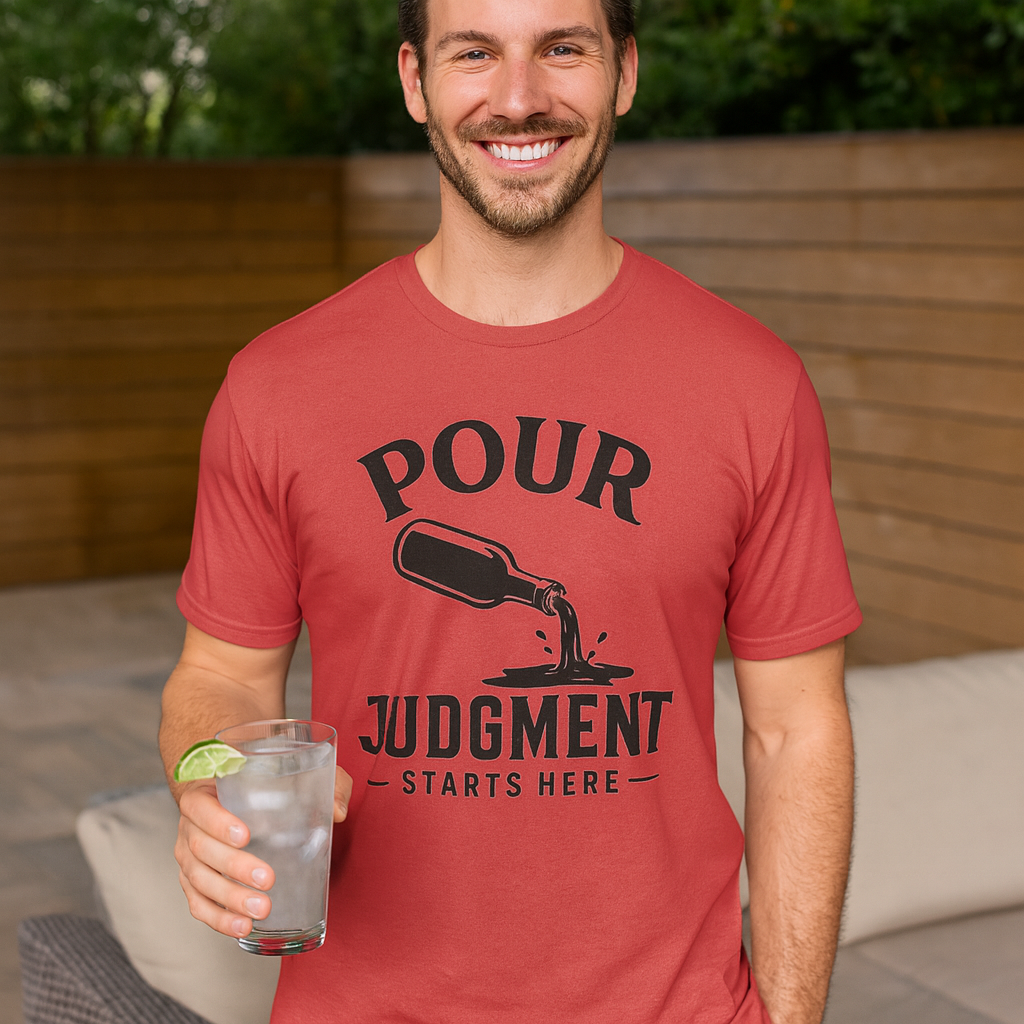 AI-generated lifestyle image of the Pour Judgement Starts Here Shirt