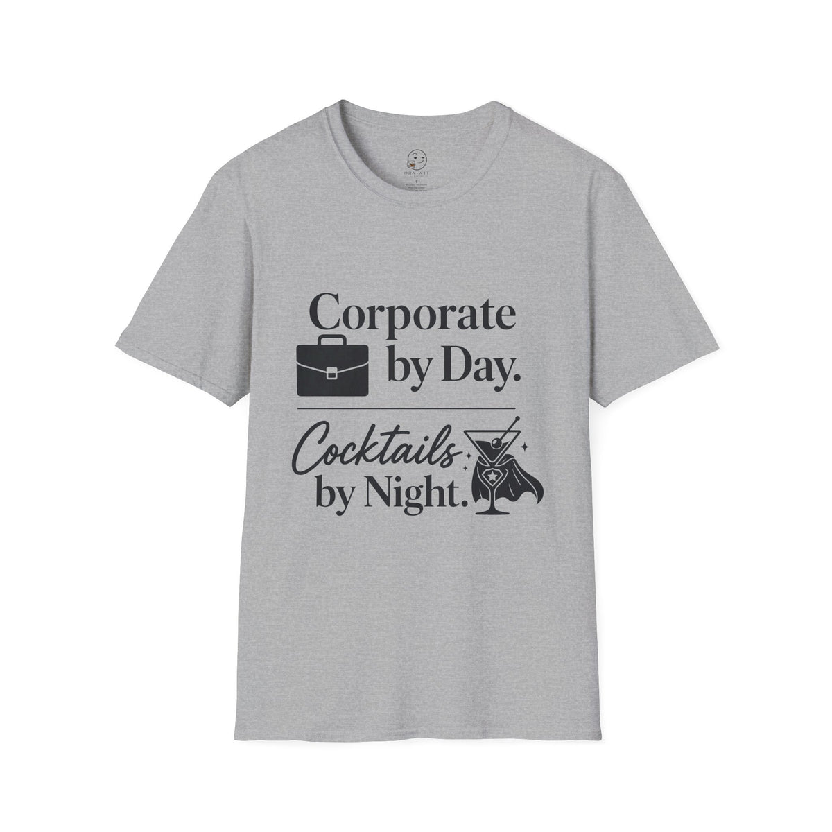 Corporate by Day, Cocktails by Night Shirt, Sport Grey, front flat lay