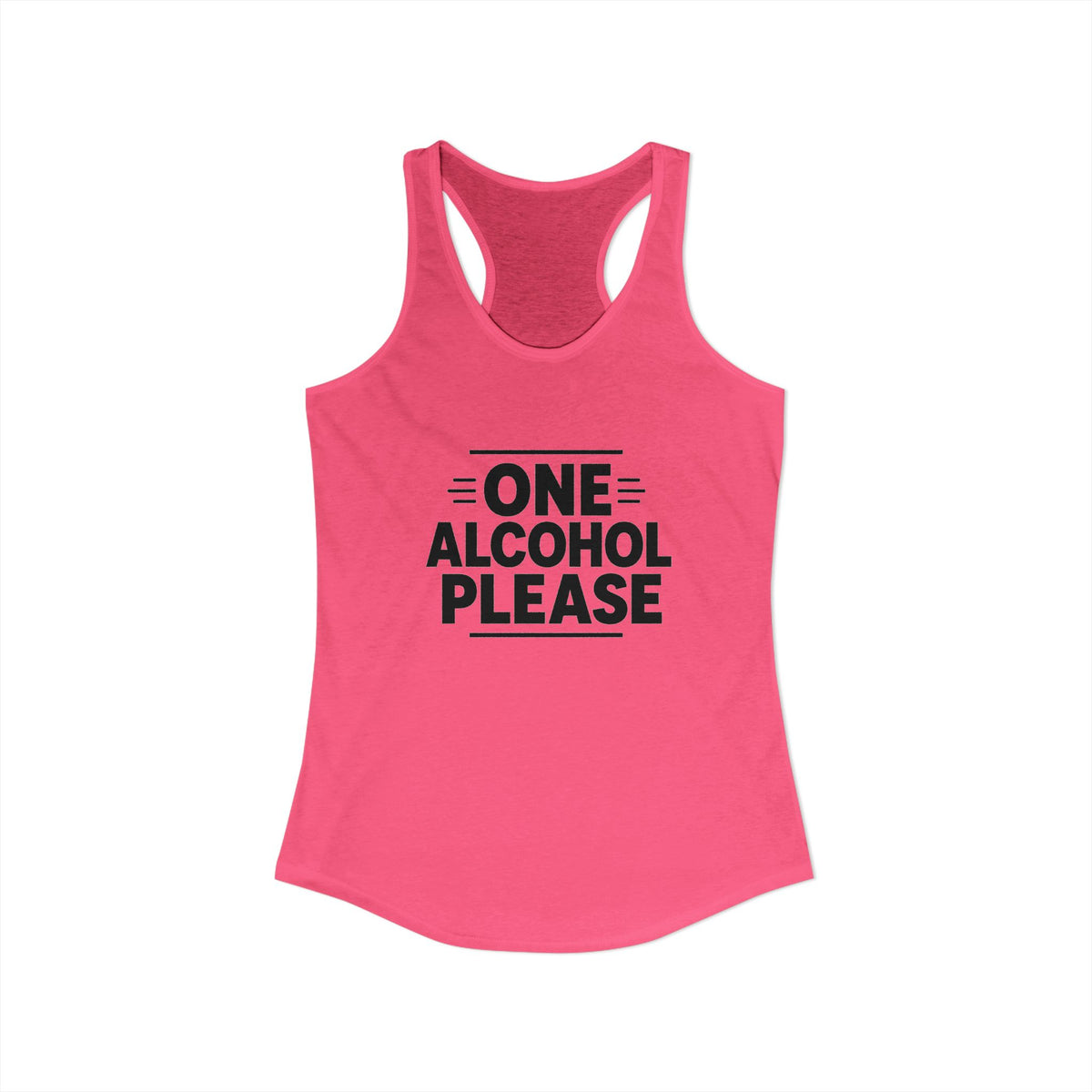 One Alcohol Please Tank, Solid Hot Pink, front flat lay