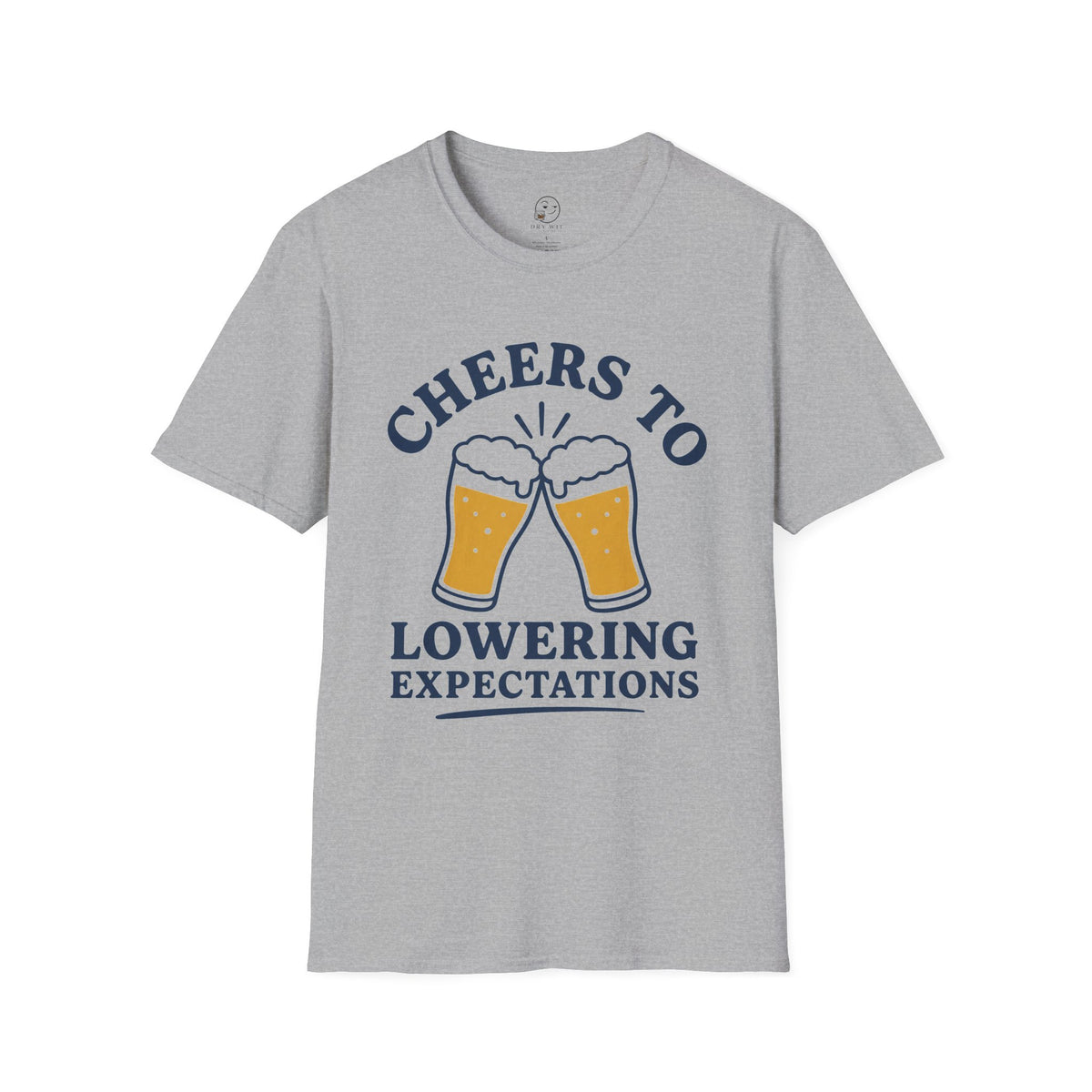 Cheers to Lowering Expectations Shirt, Sport Grey, front flat lay
