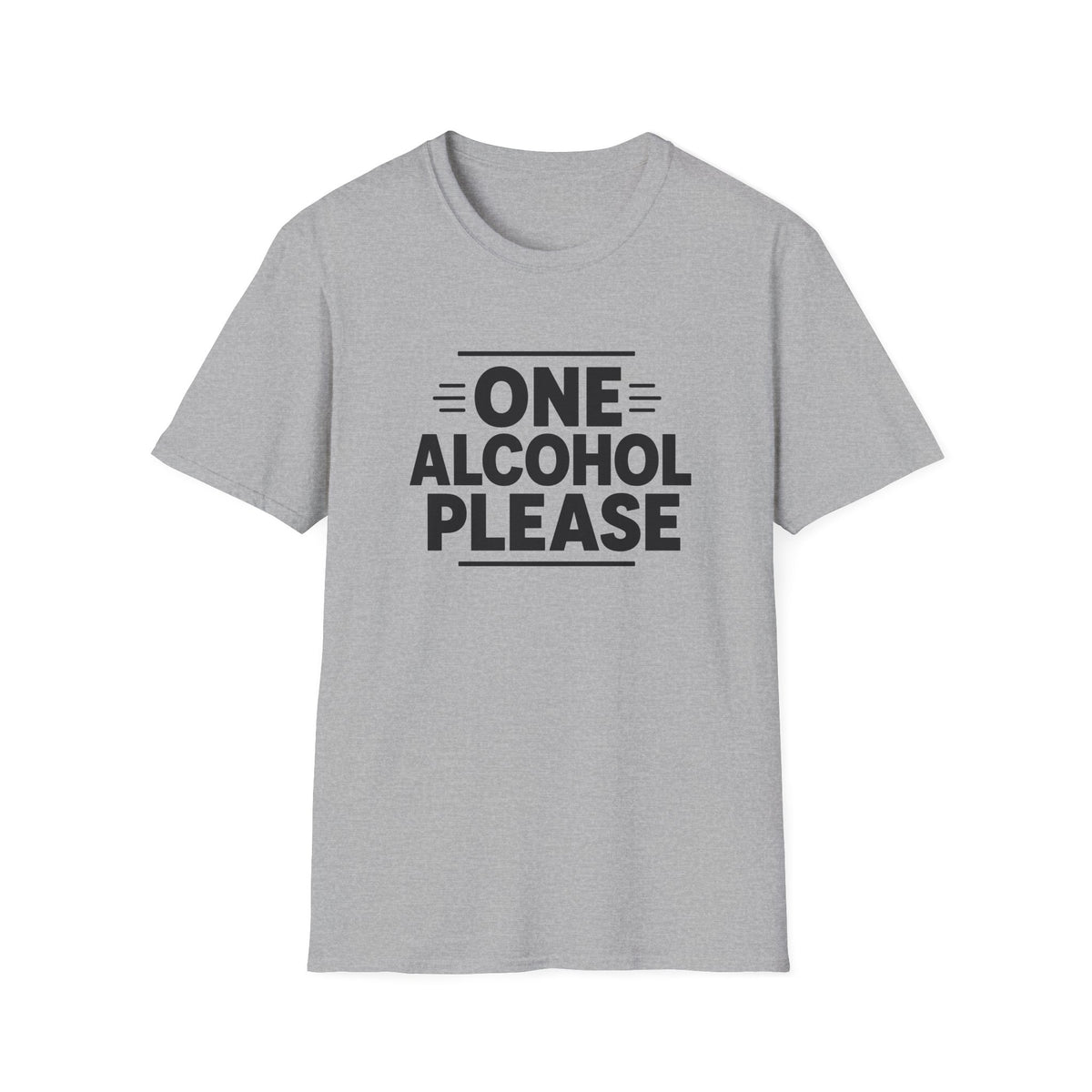 One Alcohol Please Shirt, Sport Grey, front flat lay