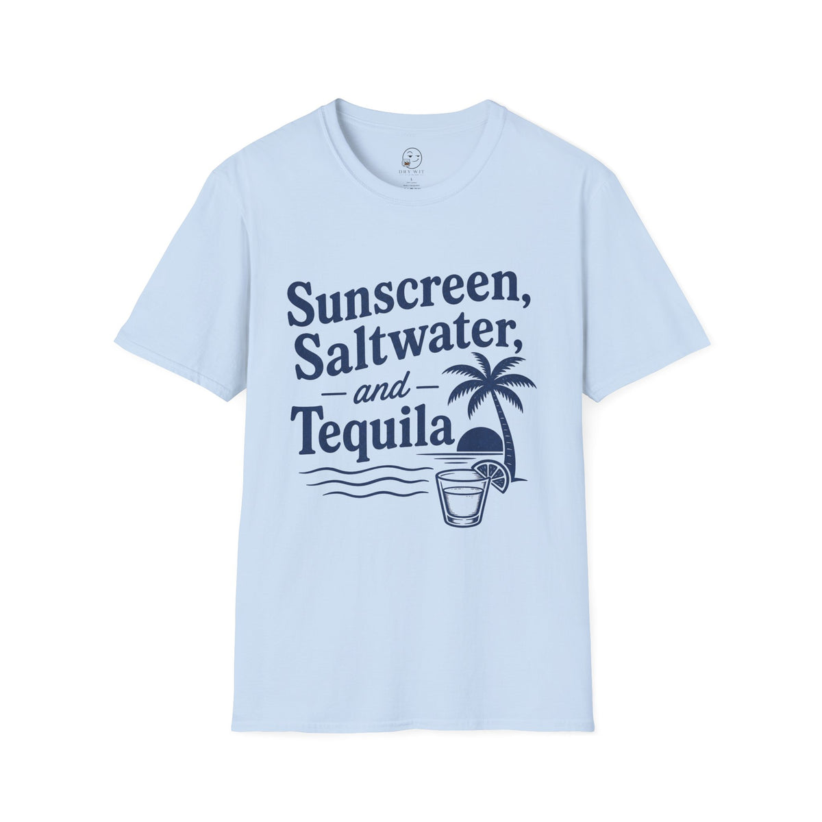 Sunscreen, Saltwater and Tequila Shirt, Light Blue, front flat lay
